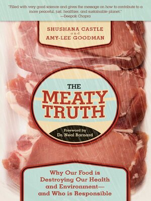 cover image of The Meaty Truth: Why Our Food Is Destroying Our Health and Environment?and Who Is Responsible